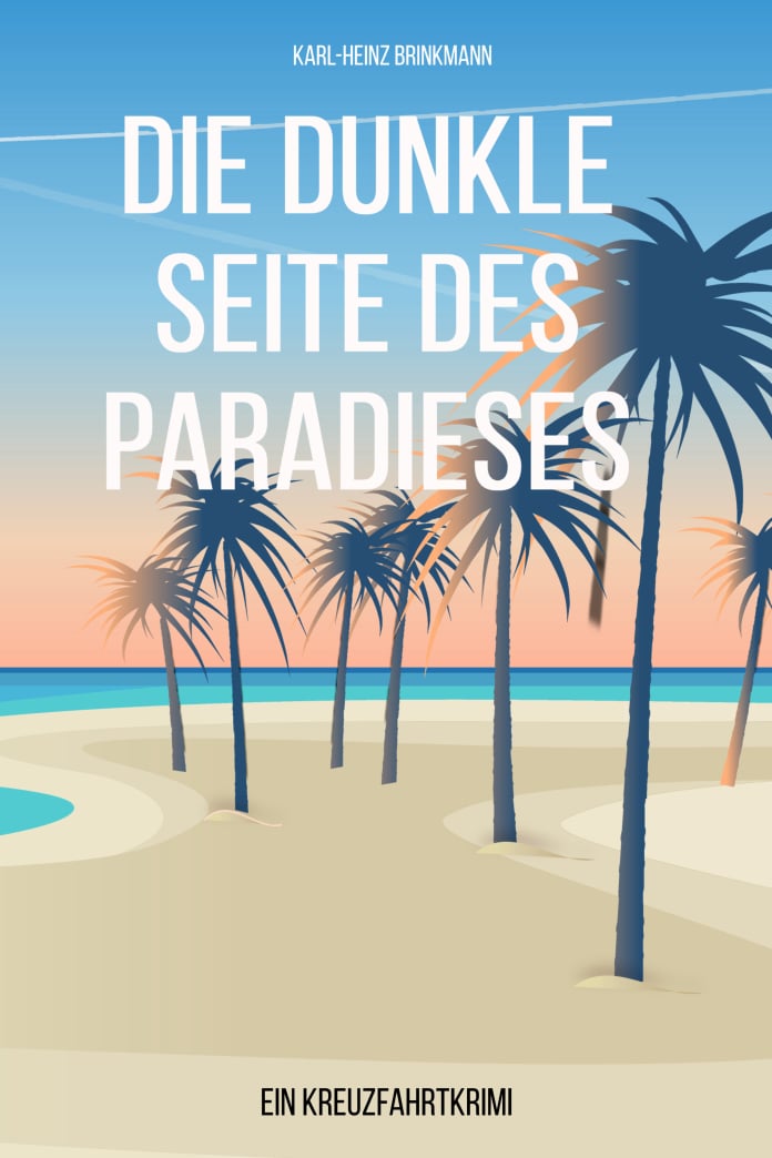 Karl-Heinz Brinkmann - Der Oestinger: Die dunkle Seite des Paradieses
