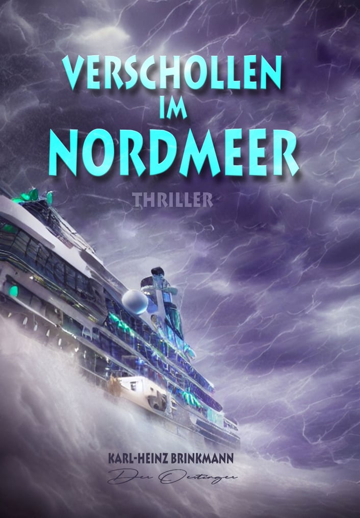 Karl-Heinz Brinkmann - Der Oestinger: Verschollen im Nordmeer